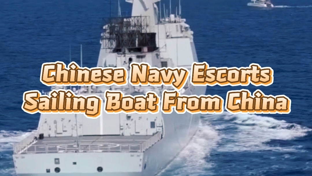 Chinese Navy Escorts Sailing Boat From China